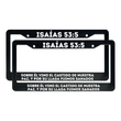 Load image into Gallery viewer, Isaias 53:5 Christian Spanish License Plate Frame | Porta Placas Cristiano para Matriculas en Español