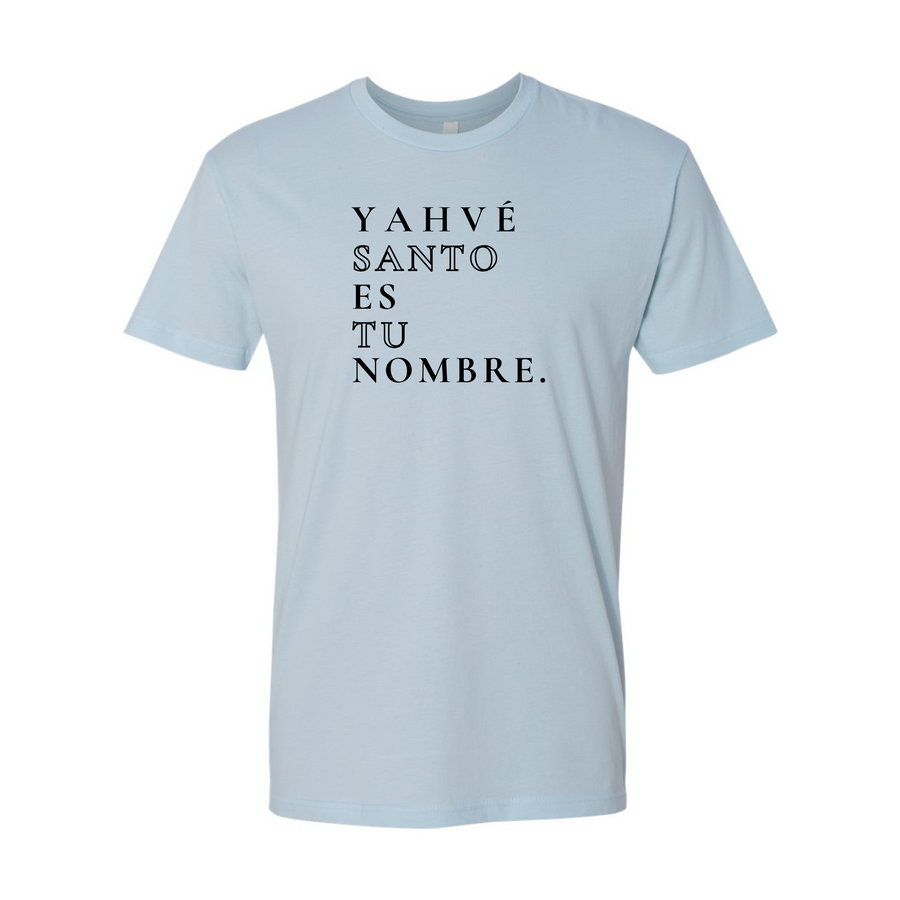 Yahvé Santo Es Tu Nombre Shirt