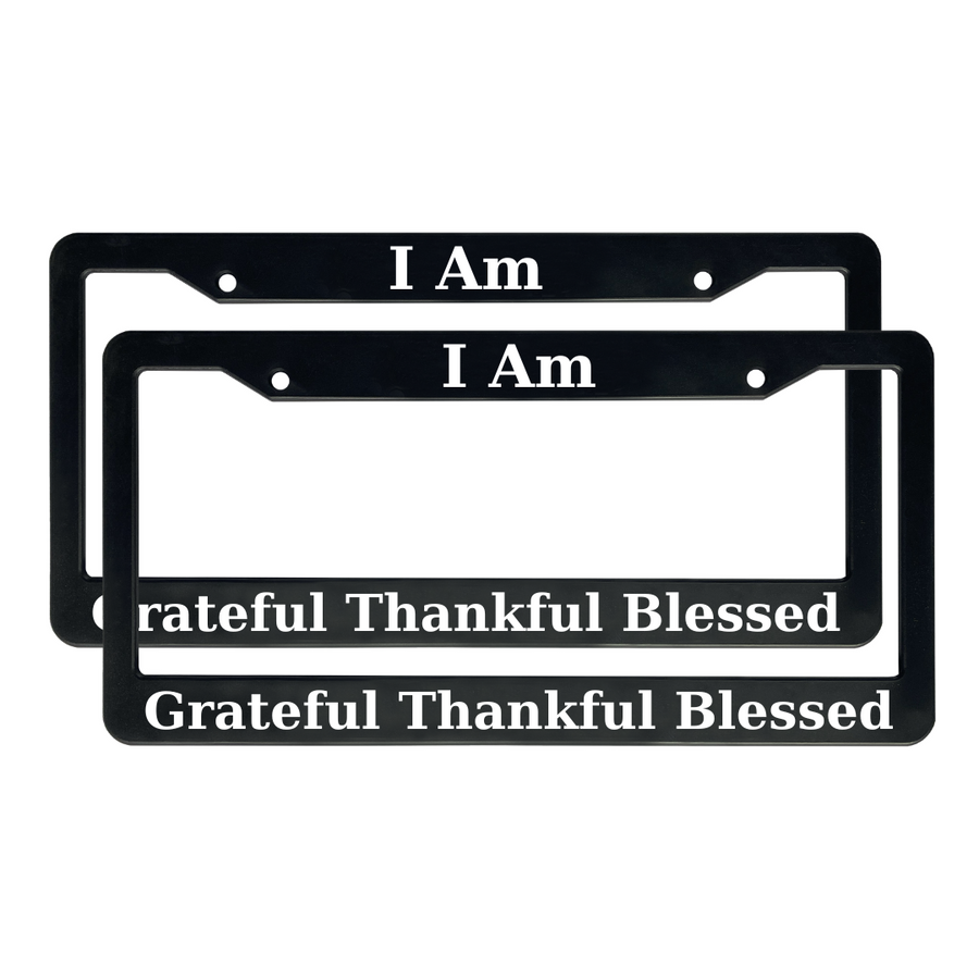 I Am Thankful Grateful Blessed | Christian License Plate Frame