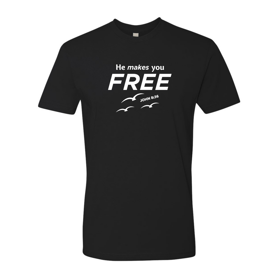 He makes you FREE John 8:36 Shirt