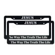 Load image into Gallery viewer, Jesus The Way The Truth The Life | Christian License Plate Frame
