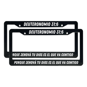 Deuteronomio 31:6 Christian Spanish License Plate Frame | Porta Placas Cristiano para Matriculas en Español