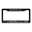 Load image into Gallery viewer, Romans 5:8 While We Were Still Sinners Christ Died For Us | Christian License Plate Frame

