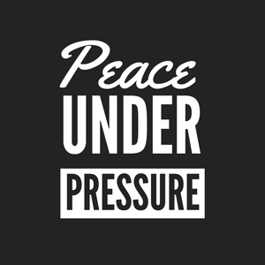 Peace Under Pressure Shirt