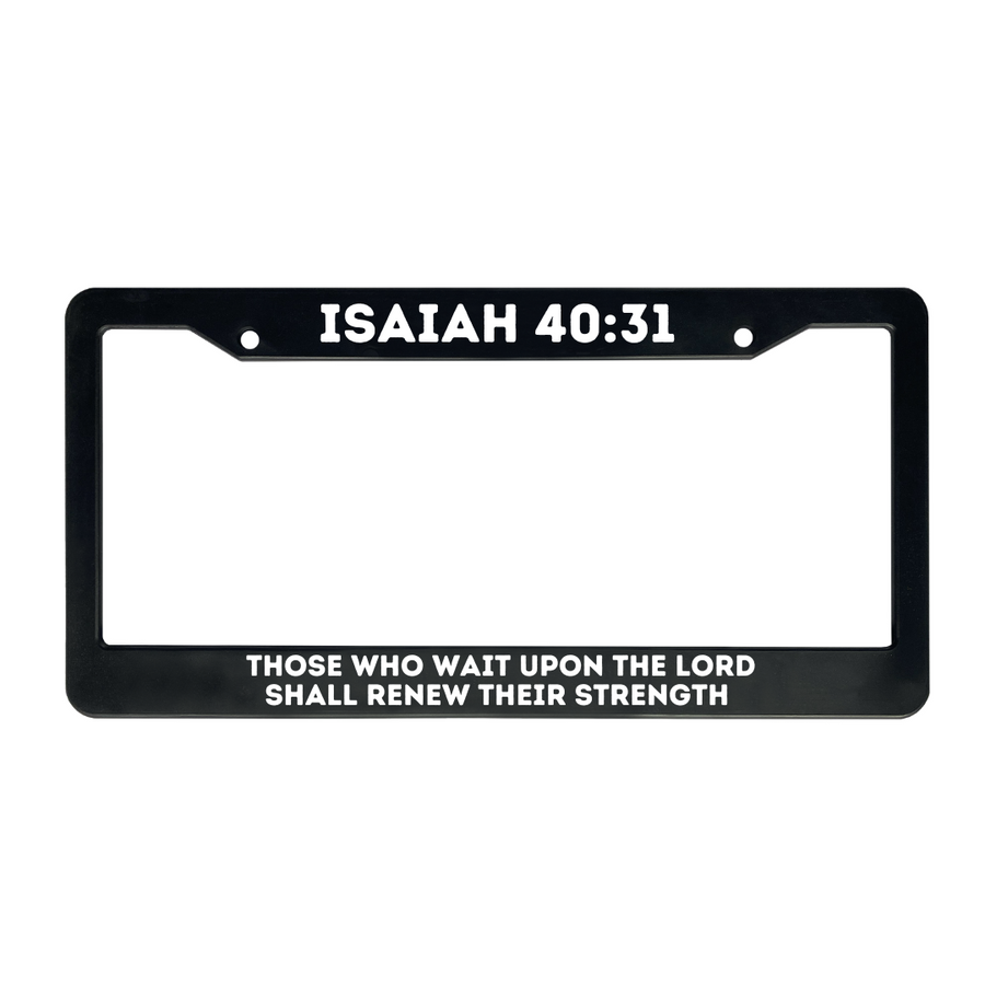 Isaiah 40:31 Those Who Wait Upon The Lord Shall Renew Their Strength | Christian License Plate Frame