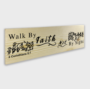 2 Corinthians 5:7 Walk by Faith Not by Sight Wood Decor