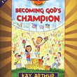 Load image into Gallery viewer, Discover 4 Yourself, Children&#39;s Bible Study Series: Becoming God&#39;s Champion (2 Timothy) -  Kay Arthur &amp; Janna Arndt
