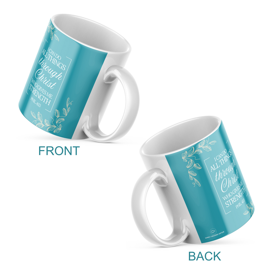 I Can Do All Things Through Christ Who Gives Me Strength | Philippians 4:13