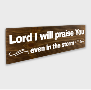 Lord I Will Praise You Wood Decor