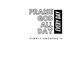 Praise God All Day Shirt