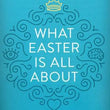 Load image into Gallery viewer, What Easter Is All About (ESV), Pack of 25 Tracts
