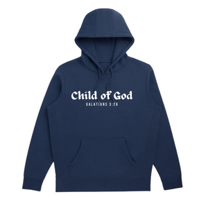 Child of God Galatians 3:26 Hoodie