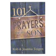 Load image into Gallery viewer, 101 Prayers for My Son Softcover Gift Book - Rob &amp; Johanna Teigen

