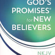 Load image into Gallery viewer, God&#39;s Promises for New Believers, NKJV
