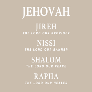 JEHOVAH Jireh, Nissi, Shalom, Rapha Shirt