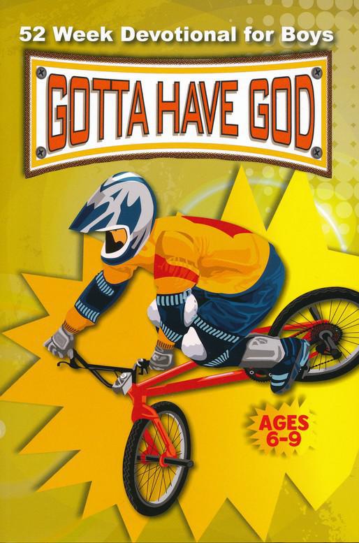 Gotta Have God: 52 Week Devotional for Boys Ages 6-9