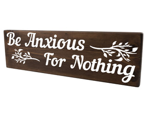 Philippians 4:6 Be Anxious For Nothing Wood Decor