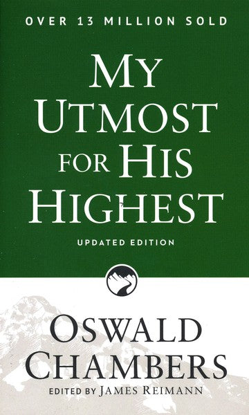 My Utmost For His Highest [Updated Edition] - Oswald Chambers