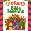 Load image into Gallery viewer, More Instant Bible Lessons for Ages 5-10: Jesus&#39; Disciples
