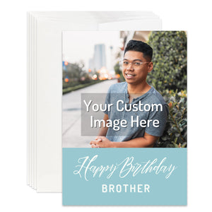 Personalized Brother Birthday Card Custom Your Photo Image Upload Your Text Greeting Card