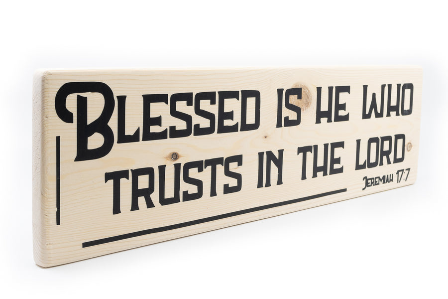 Jeremiah 17:7 Blessed Is He Who Trusts The Lord Wood Decor