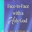 Load image into Gallery viewer, Face to Face With A Holy God: Isaiah - Kay Arthur &amp; Pete De Lacy
