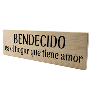 Bendecido es el hogar que tiene amor Spanish Wood Decor