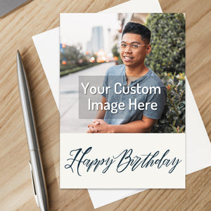 Personalized Happy Birthday Card Custom Your Photo Image Upload Your Text Greeting Card