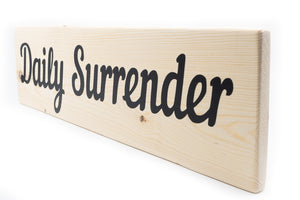 Daily Surrender Wood Decor