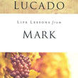 Load image into Gallery viewer, Life Lessons from Mark, 2018 Edition - Max Lucado
