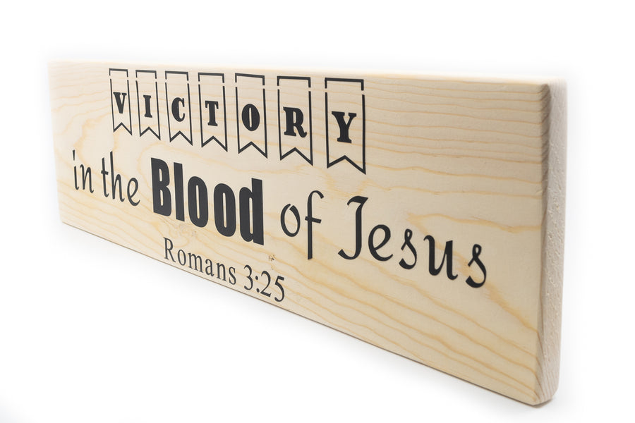 Romans 3:25 Victory In The Blood of Jesus Wood Decor