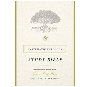 Personalized ESV Systematic Theology Study Bible Hardcover