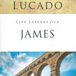 Load image into Gallery viewer, Life Lessons from James, 2018 Edition - Max Lucado
