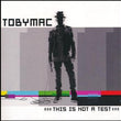 Load image into Gallery viewer, This Is Not A Test Toby Mac CD
