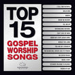 Load image into Gallery viewer, Top 15 Gospel Worship Songs CD
