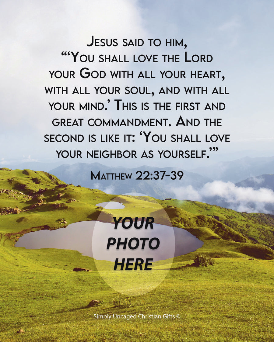 Matthew 22:37-39 Personalized Photo Verse