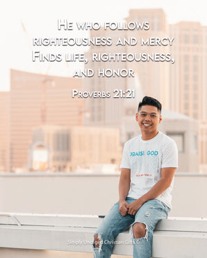 Proverbs 21:21 Personalized Photo Verse