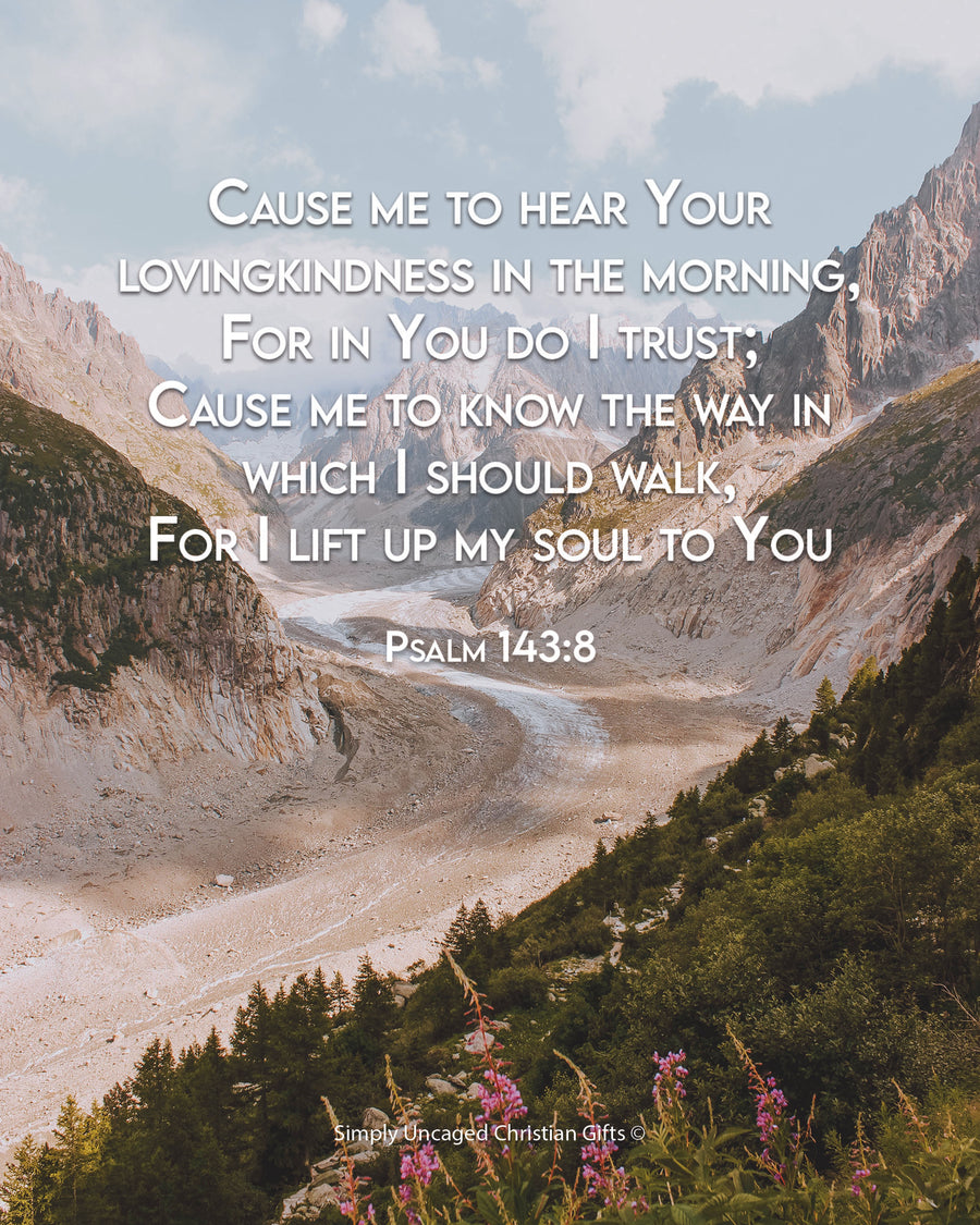 Psalm 143:8 Personalized Photo Verse