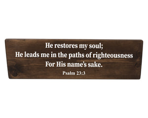 Psalm 23:3 He Restores My Soul Wood Decor