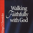 Load image into Gallery viewer, Walking Faithfully With God: 1 &amp; 2 Kings, 2 Chronicles - Kay Arthur
