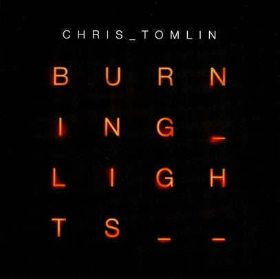 Burning lights Chris Tomlin CD