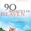Load image into Gallery viewer, 90 Minutes in Heaven: A True Story of Death and Life - Don Piper with Cecil Murphey
