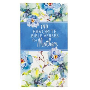 199 Favorite Bible Verses for Mothers Gift Book