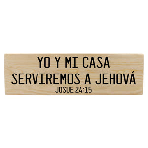 Josue 24 15 Yo Y Mi Casa Serviremos A Jehová Spanish Wood Decor